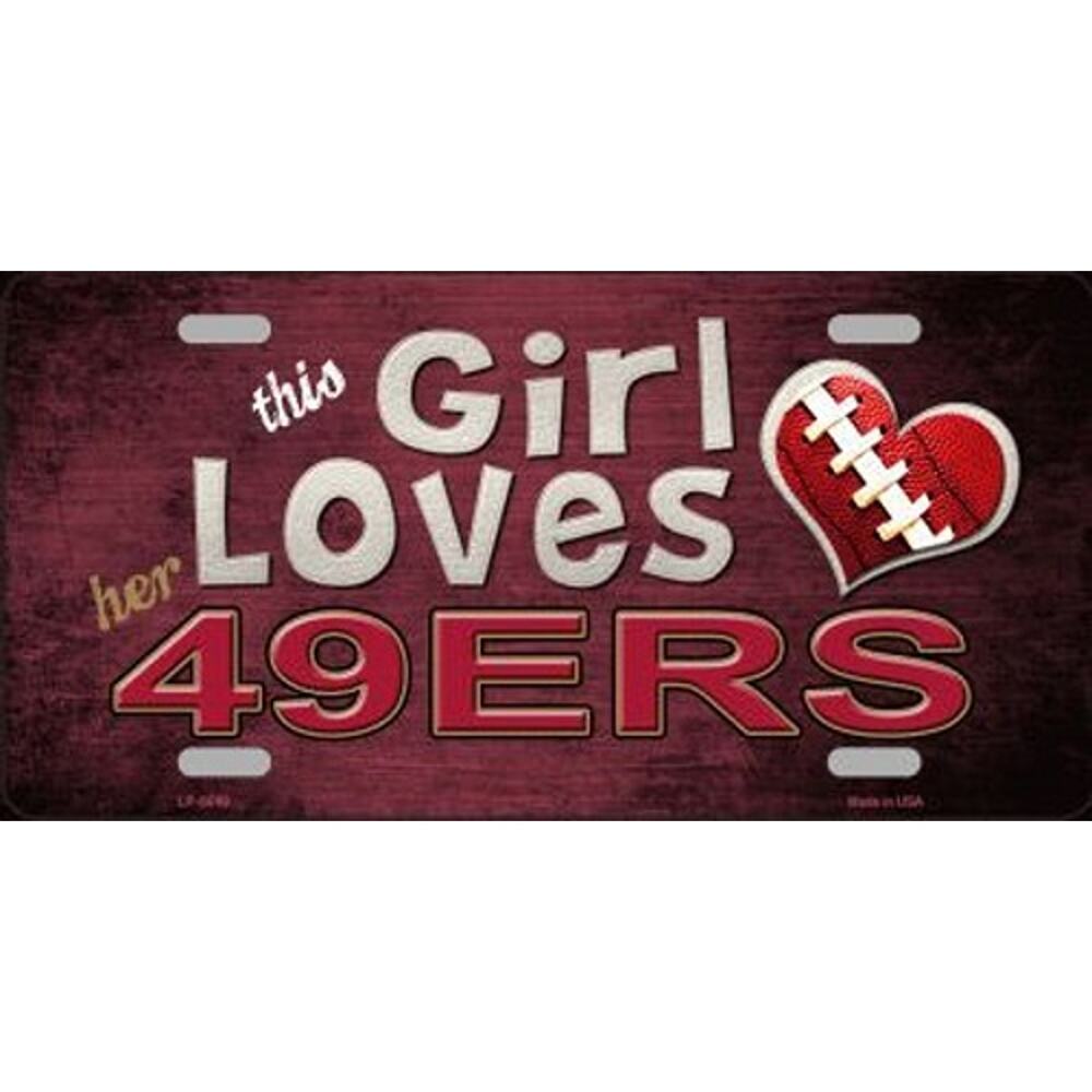 NFL License Plate San Francisco This Girl Loves Her 49ers Metal Auto Sign Wall